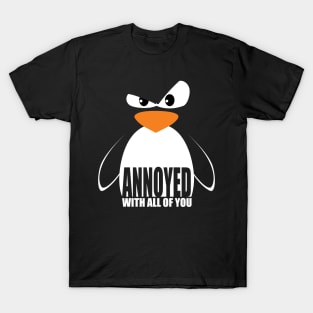 Annoyed With All Of You T-Shirt